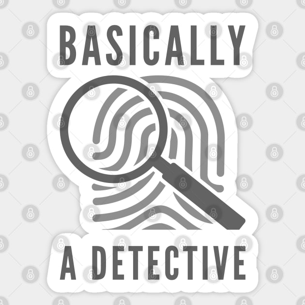 Basically A Detective Sticker by LuckyFoxDesigns